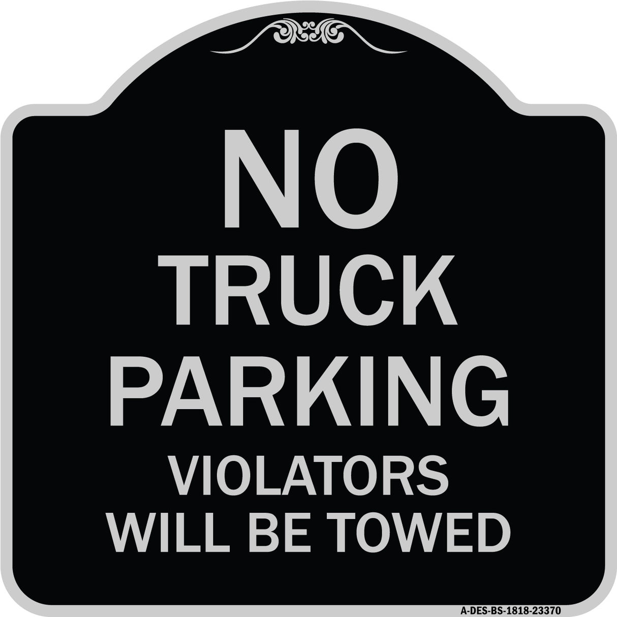 Parking Restriction Sign No Truck Parking Violators Will Be Towed