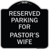 Parking Reserved for Pastor's Wife