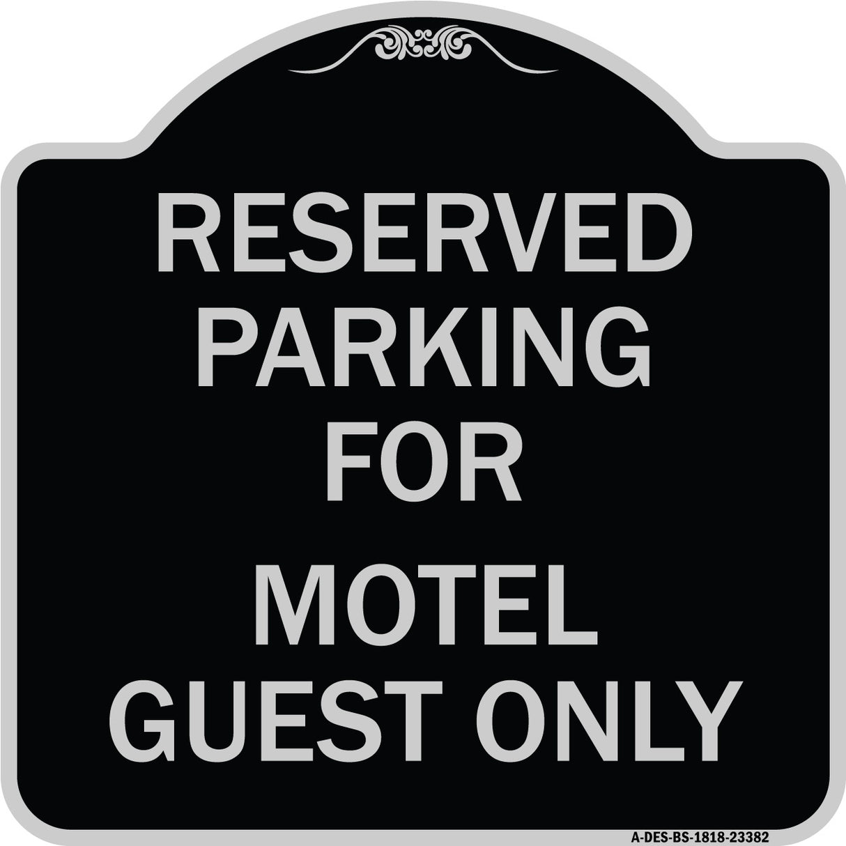 Parking Reserved for Motel Guest Only