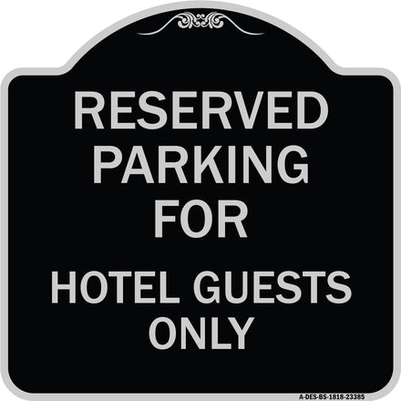 Parking Reserved for Hotel Guests Only