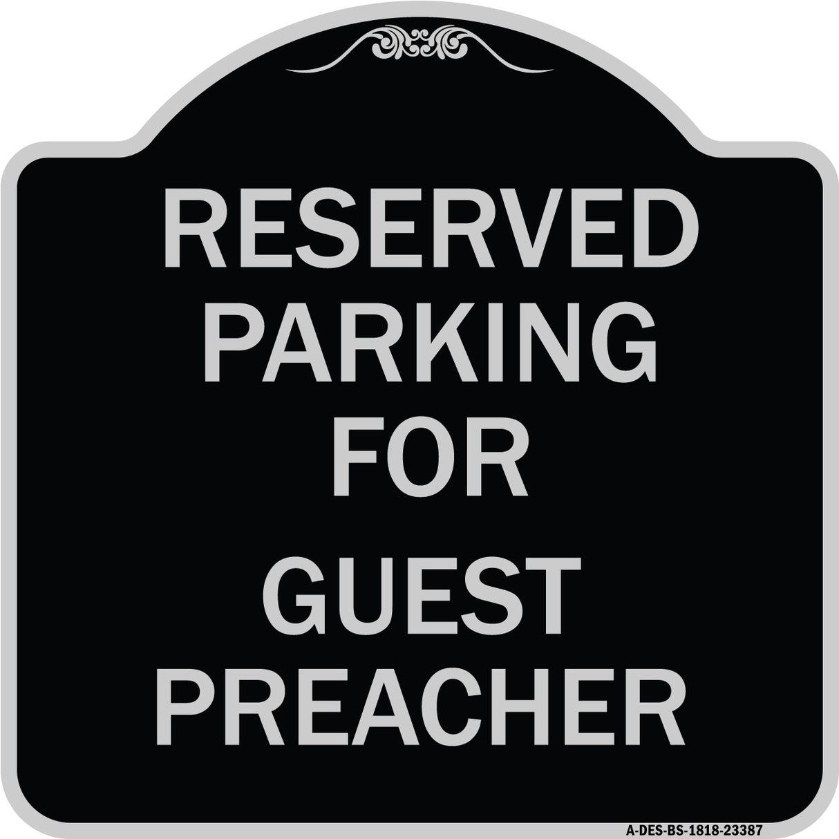 Parking Reserved for Guest Preacher