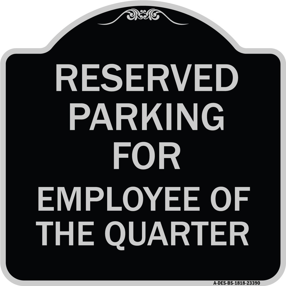 Parking Reserved for Employee of the Quarter