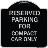 Parking Reserved for Compact Car Only