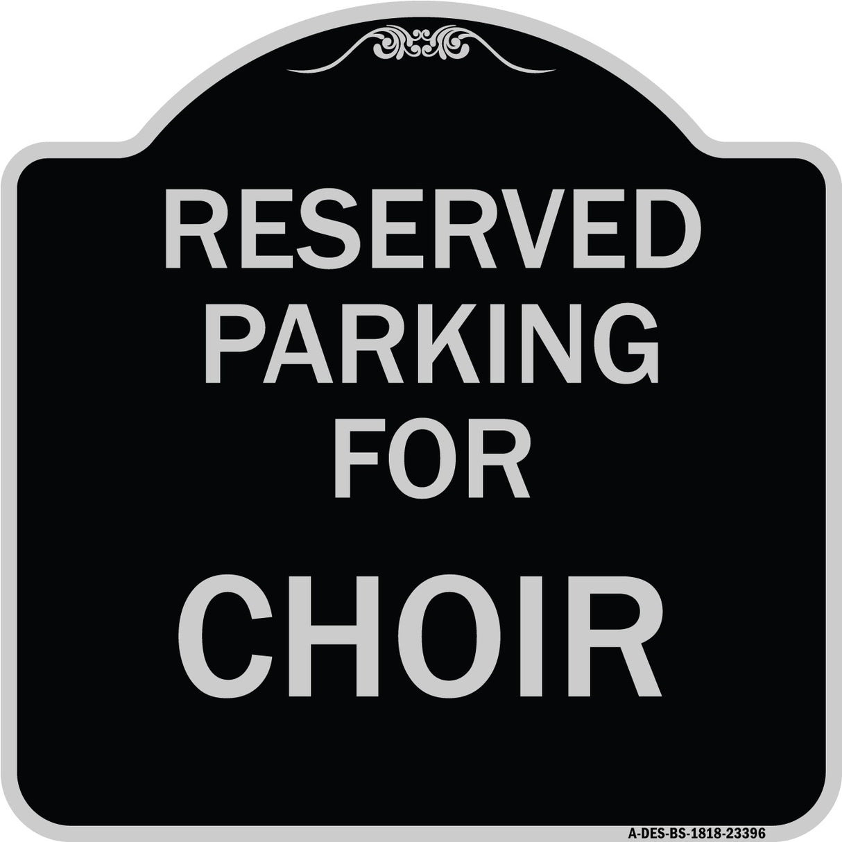 Parking Reserved for Choir