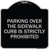 Parking Over the Sidewalk Curb Is Strictly Prohibited