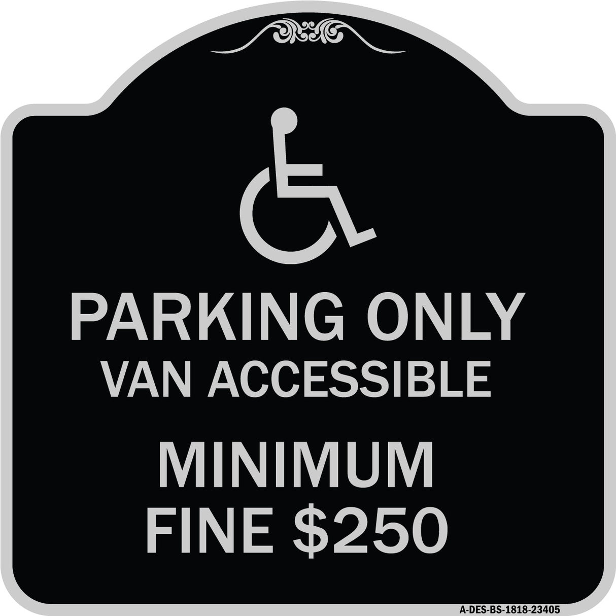 Parking Only Van Accessible Minimum Fine $250