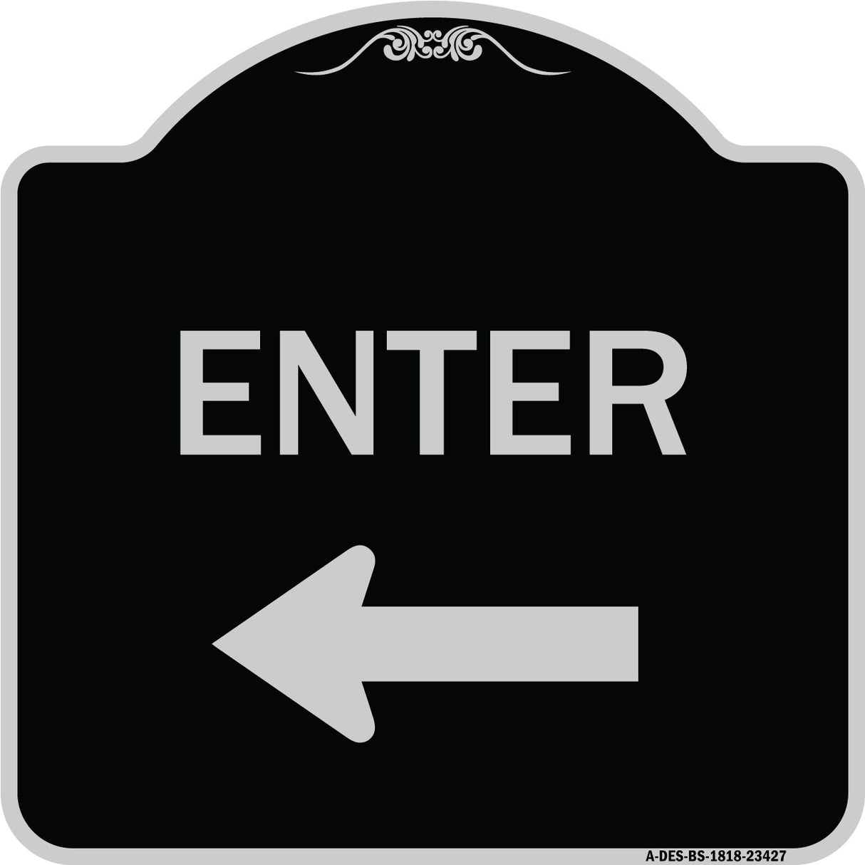 Parking Lot Sign Enter Sign (Left Arrow)