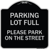 Parking Lot Full - Please Park on the Street
