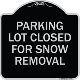 Parking Lot Closed for Snow Removal