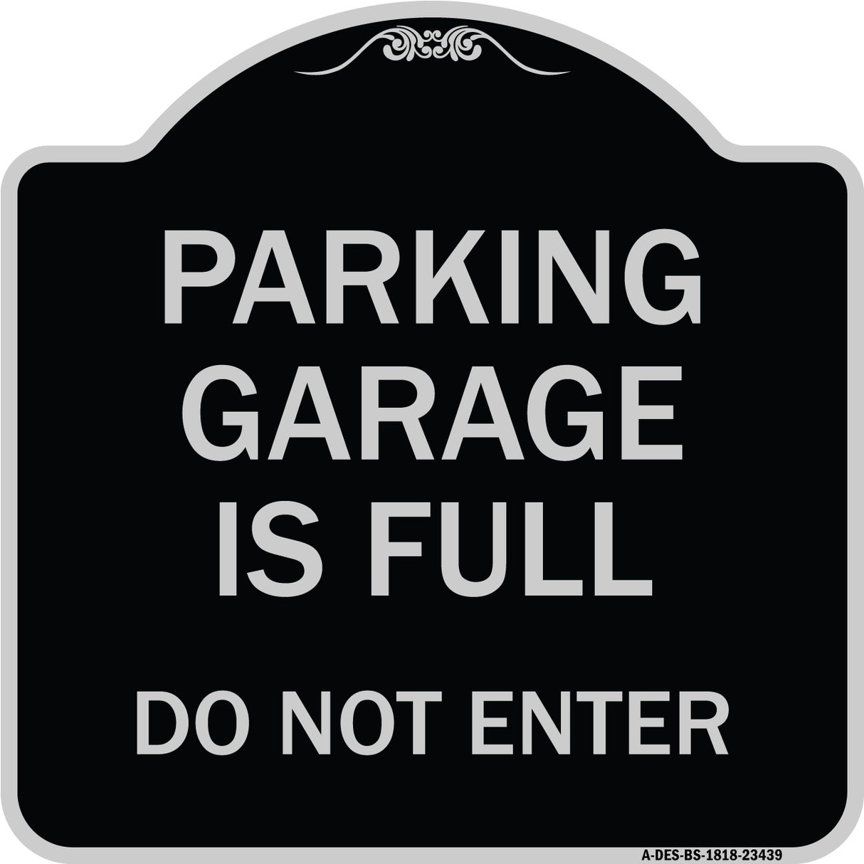 Parking Garage Is Full Do Not Enter