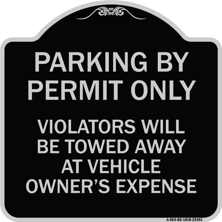 Parking by Permit Only Violators Will Be Towed Away at Vehicle Owner's Expense