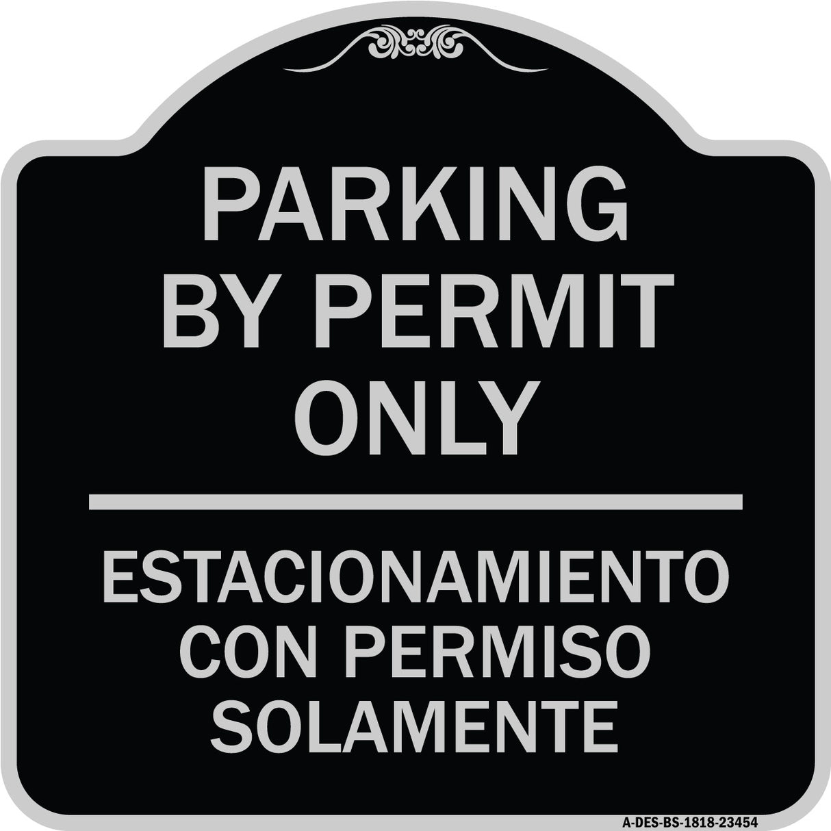 Parking by Permit Only - Estacionamiento Con Permiso Solamente