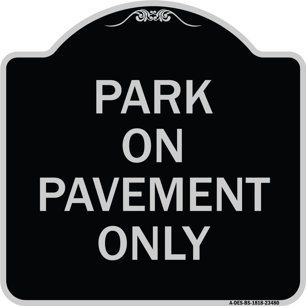 Park on Pavement Only