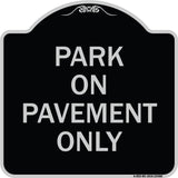 Park on Pavement Only
