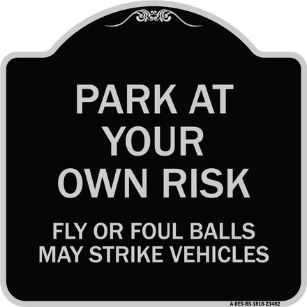 Park at Your Own Risk Fly or Foul Balls May Strike Vehicles