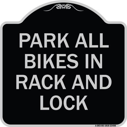 Park All Bikes in Rack and Lock Sign