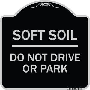 Outdoor-Grade Soft Soil Do Not Drive or Park