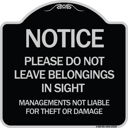 Notice Do Not Leave Belongings in Sight Management Is Not Liable for Theft or Damage