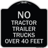 No Tractor Trailer Trucks Over 40 Feet