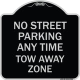 No Street Parking Anytime Tow Away Zone