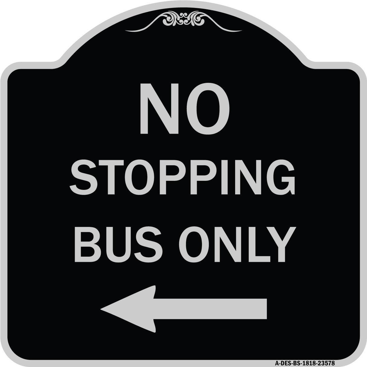 No Stopping Bus Only with Arrow (Left)