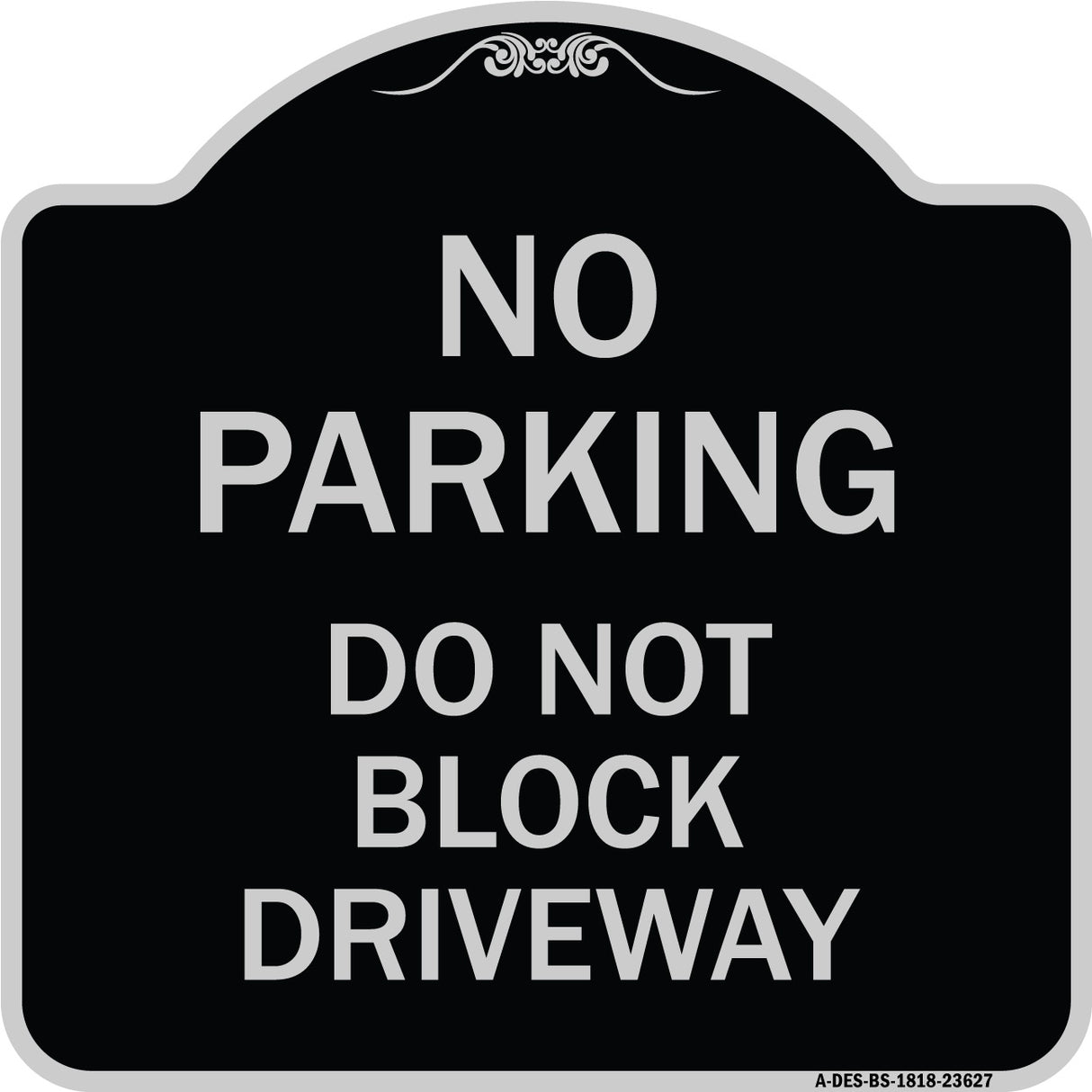 No Parking Do Not Block Driveway