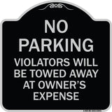 No Parking Violators Will Be Towed Away at Owner's Expense