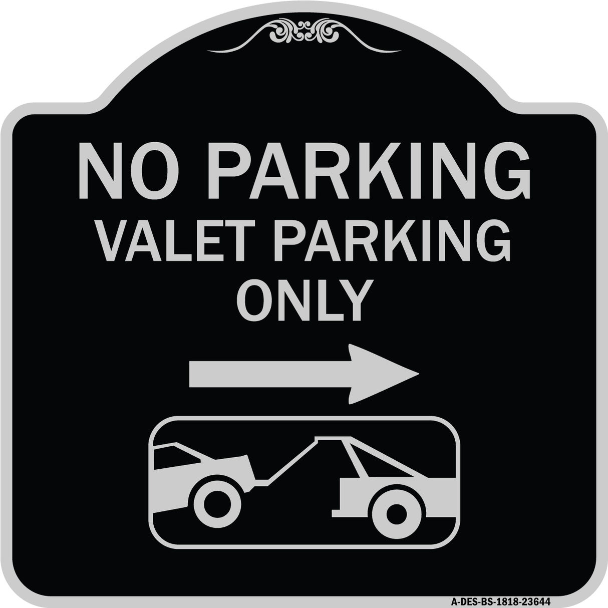 No Parking Valet Parking Only (With Right Arrow) (With Car Tow Graphic)