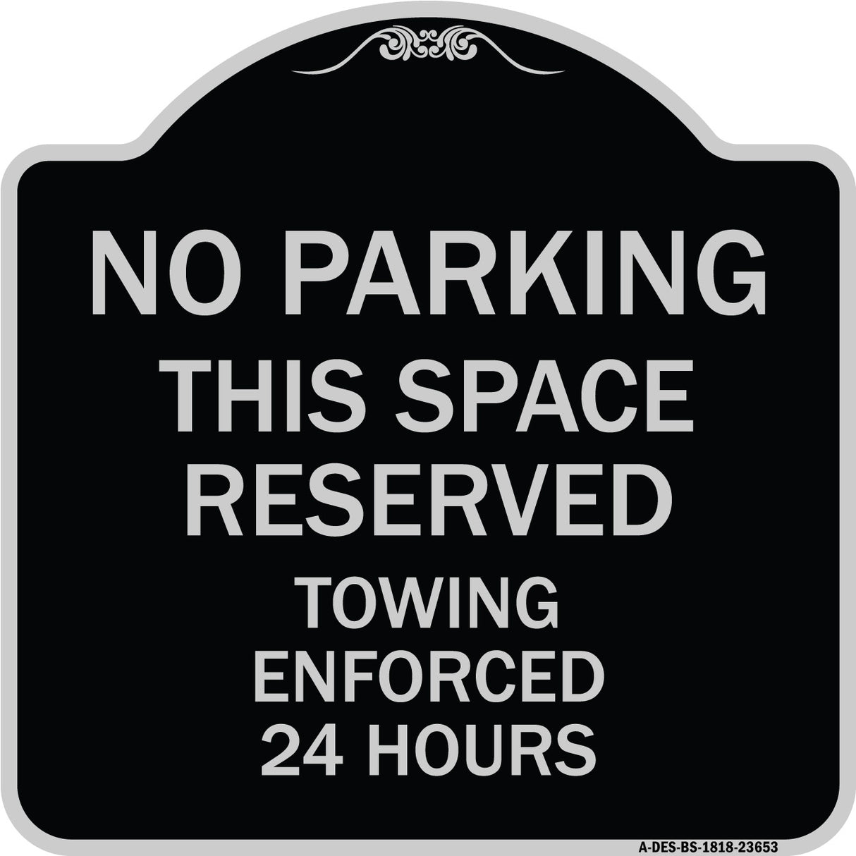 No Parking This Space Reserved Towing Enforced 24 Hours