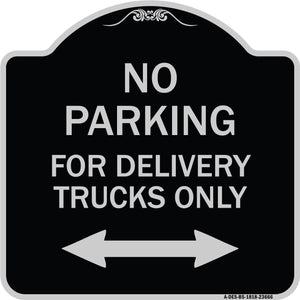 No Parking Sign No Parking for Delivery Trucks Only (With Bidirectional Arrow)