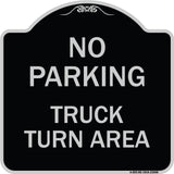 No Parking Sign No Parking - Truck Turn Area