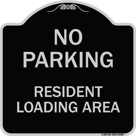 No Parking Sign No Parking - Resident Loading Area