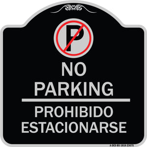 No Parking Prohibido Estacionarse (With No Parking Symbol)