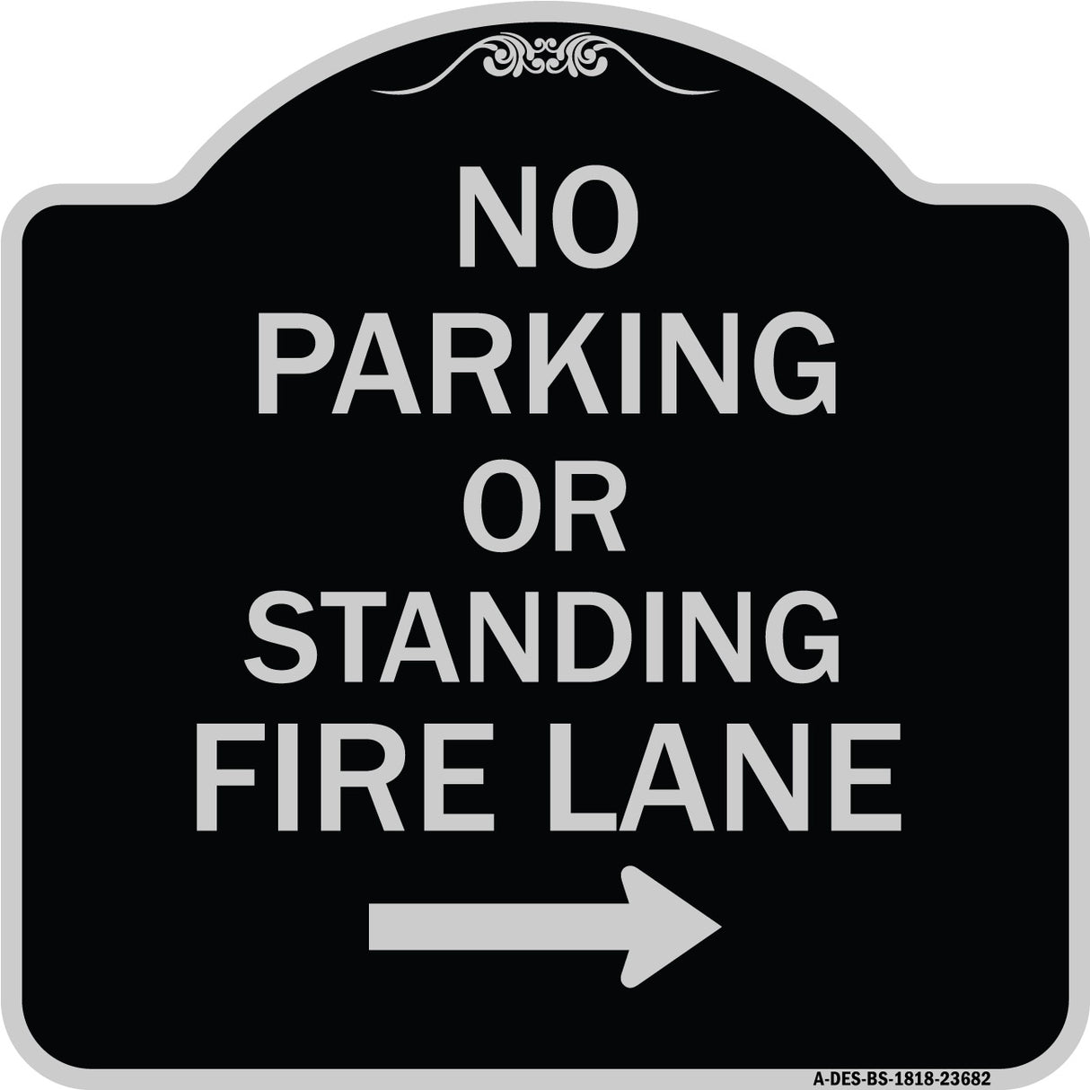 No Parking or Standing Fire Lane (With Right Arrow)