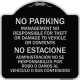 No Parking Management Not Responsible for Theft or Damage to Vehicle or Contents