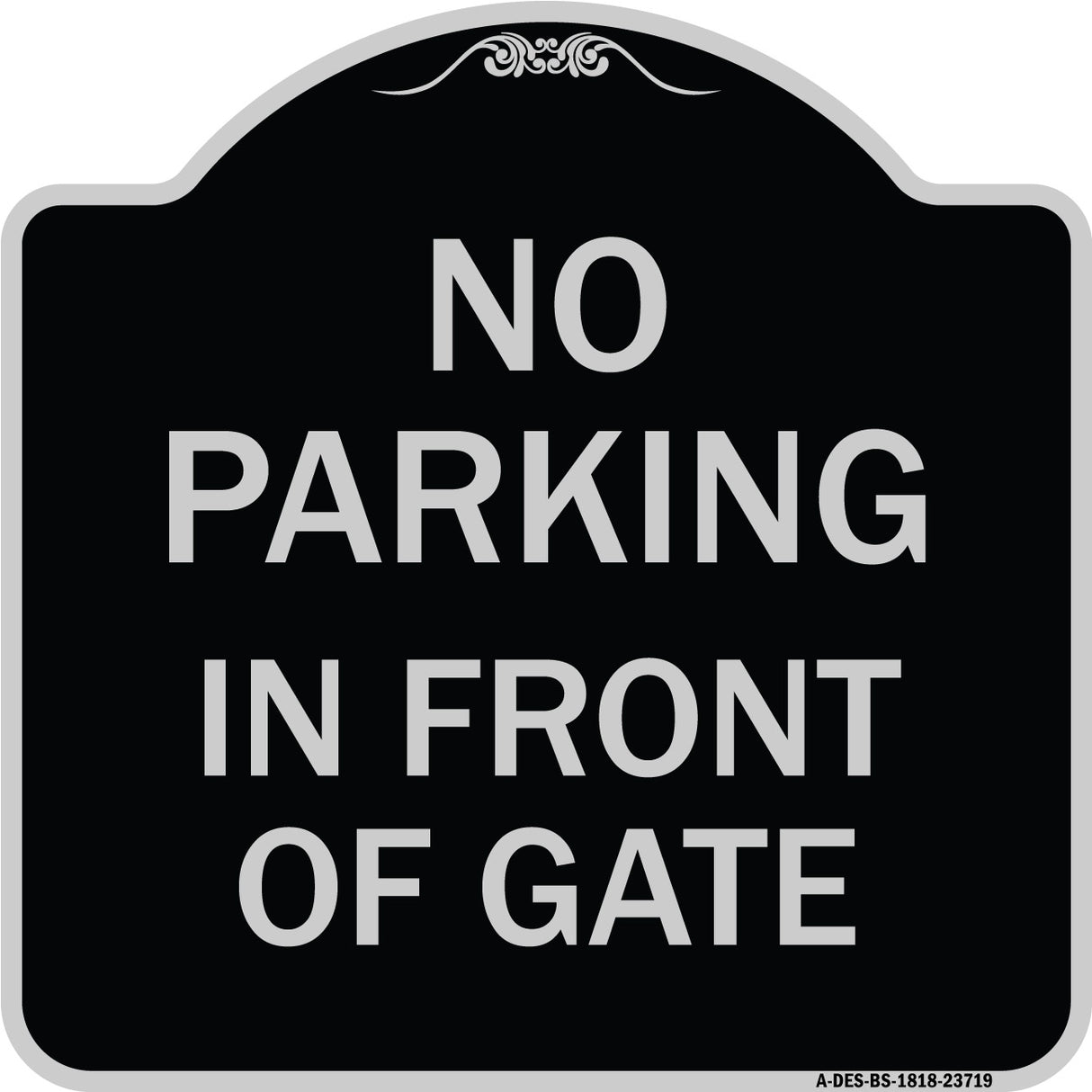 No Parking in Front of Gate