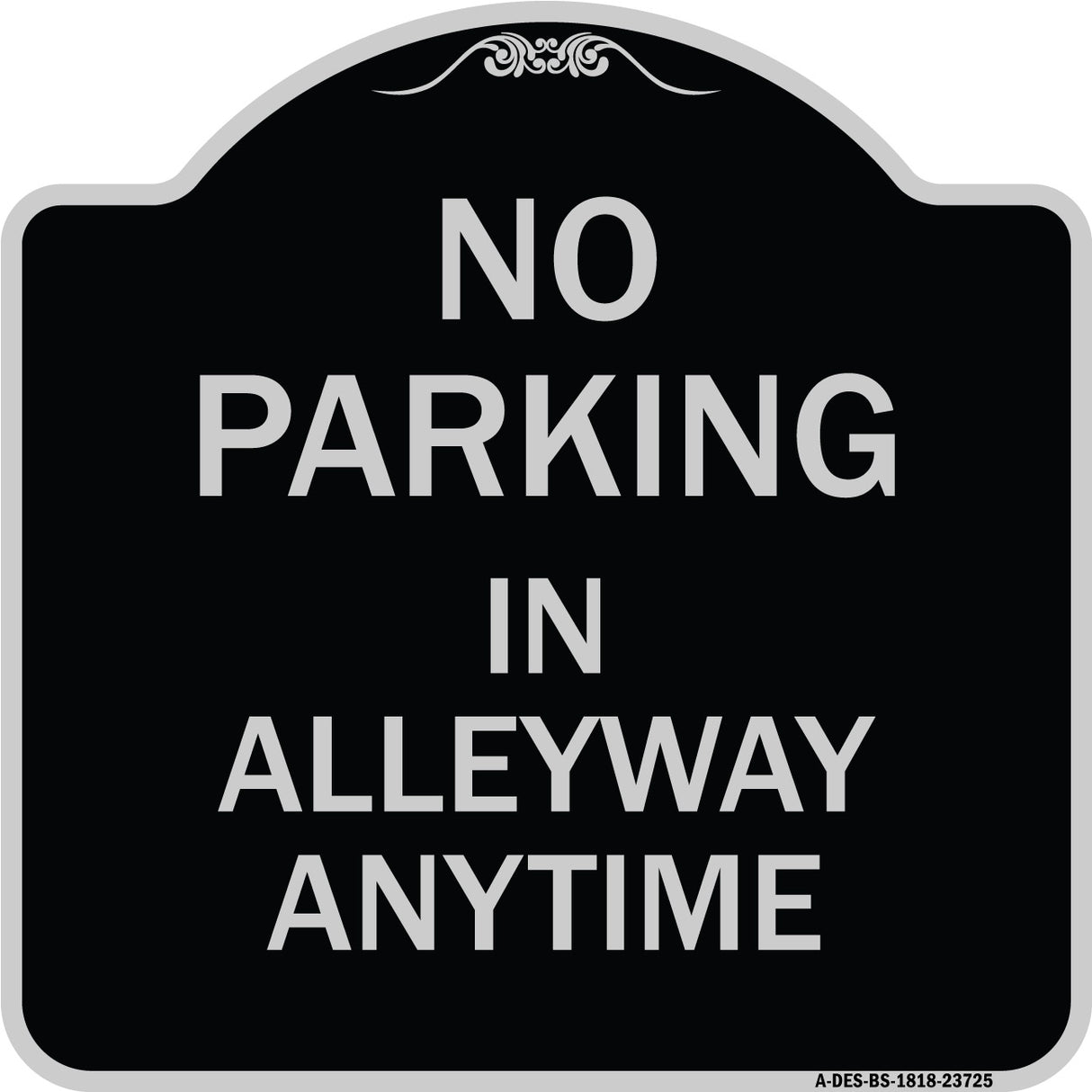 No Parking in Alleyway Anytime