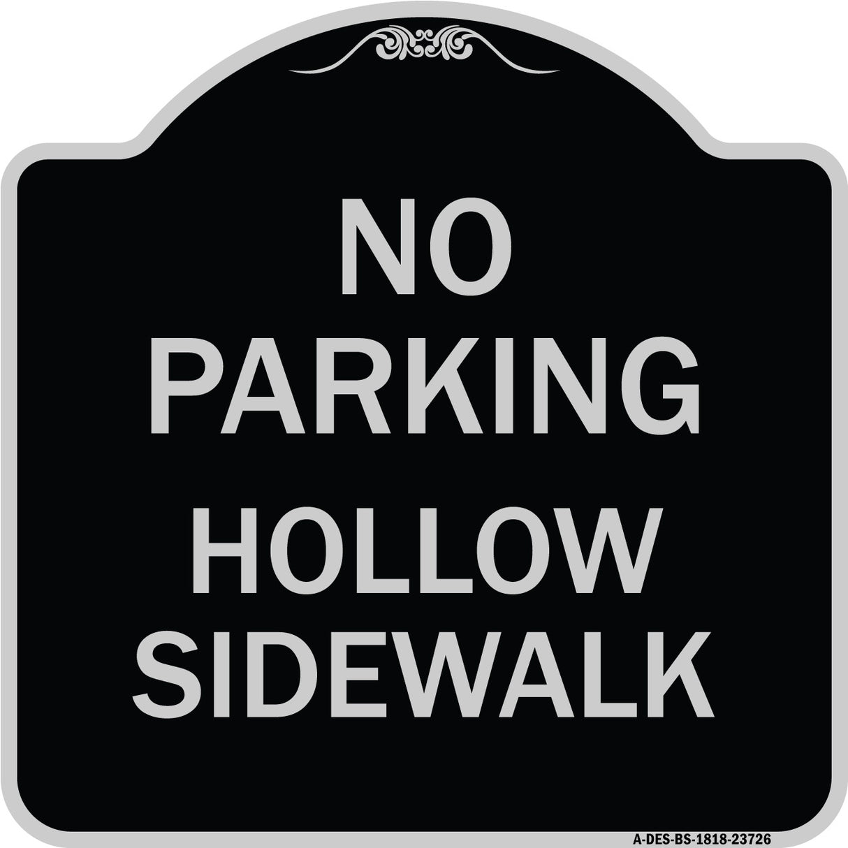 No Parking Hollow Sidewalk