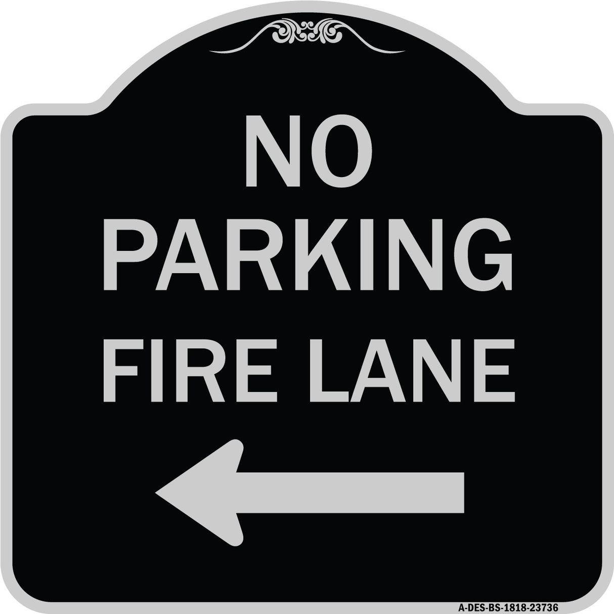 No Parking Fire Lane (With Left Arrow)