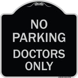 No Parking Doctors Only