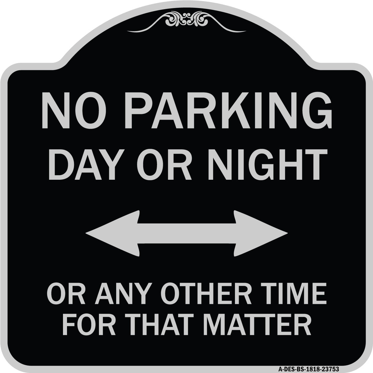 No Parking Day or Night or ANY Other Time for That Matter