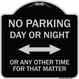 No Parking Day or Night or ANY Other Time for That Matter