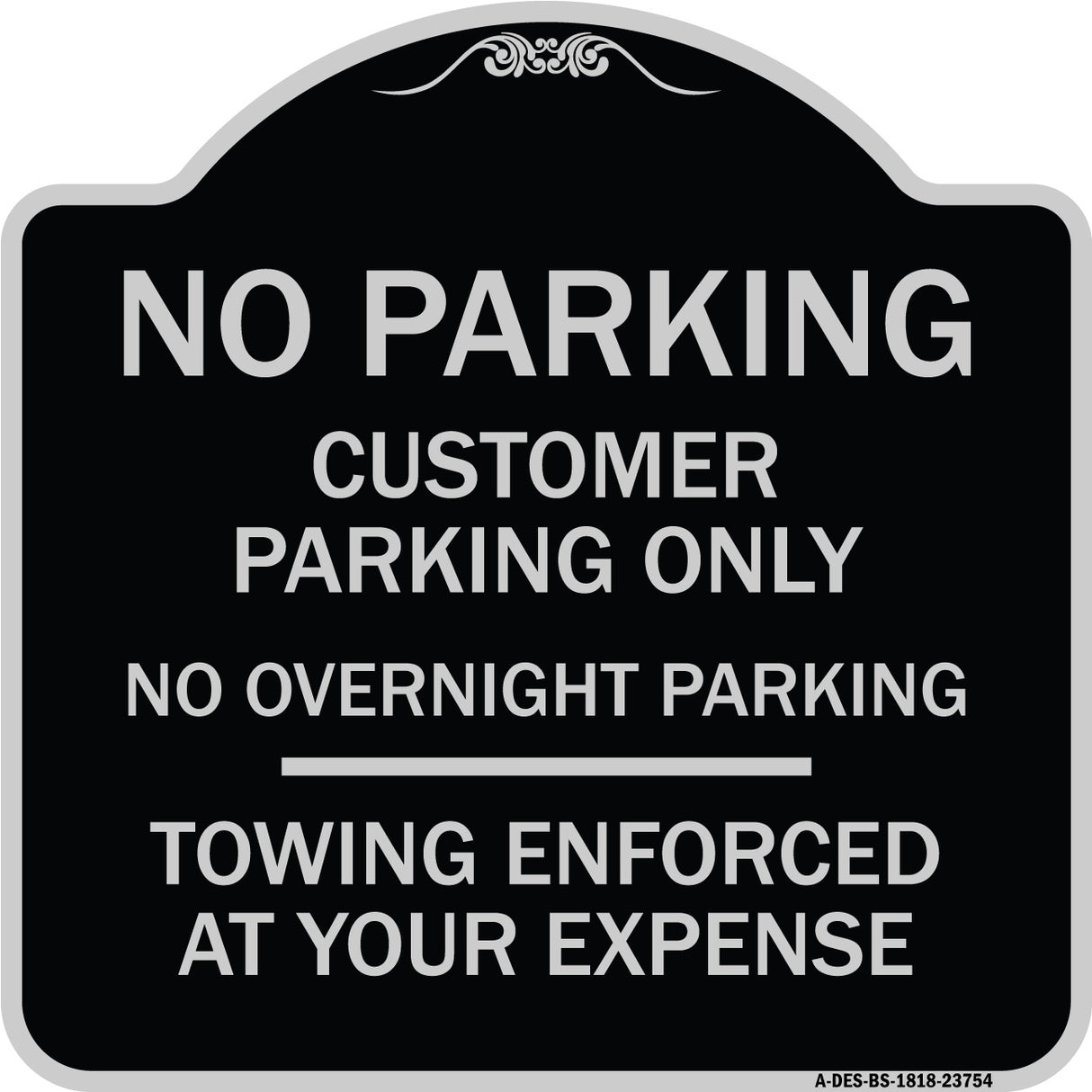 No Parking Customer Parking Only No Overnight Parking - Towing Enforced at Your Expense