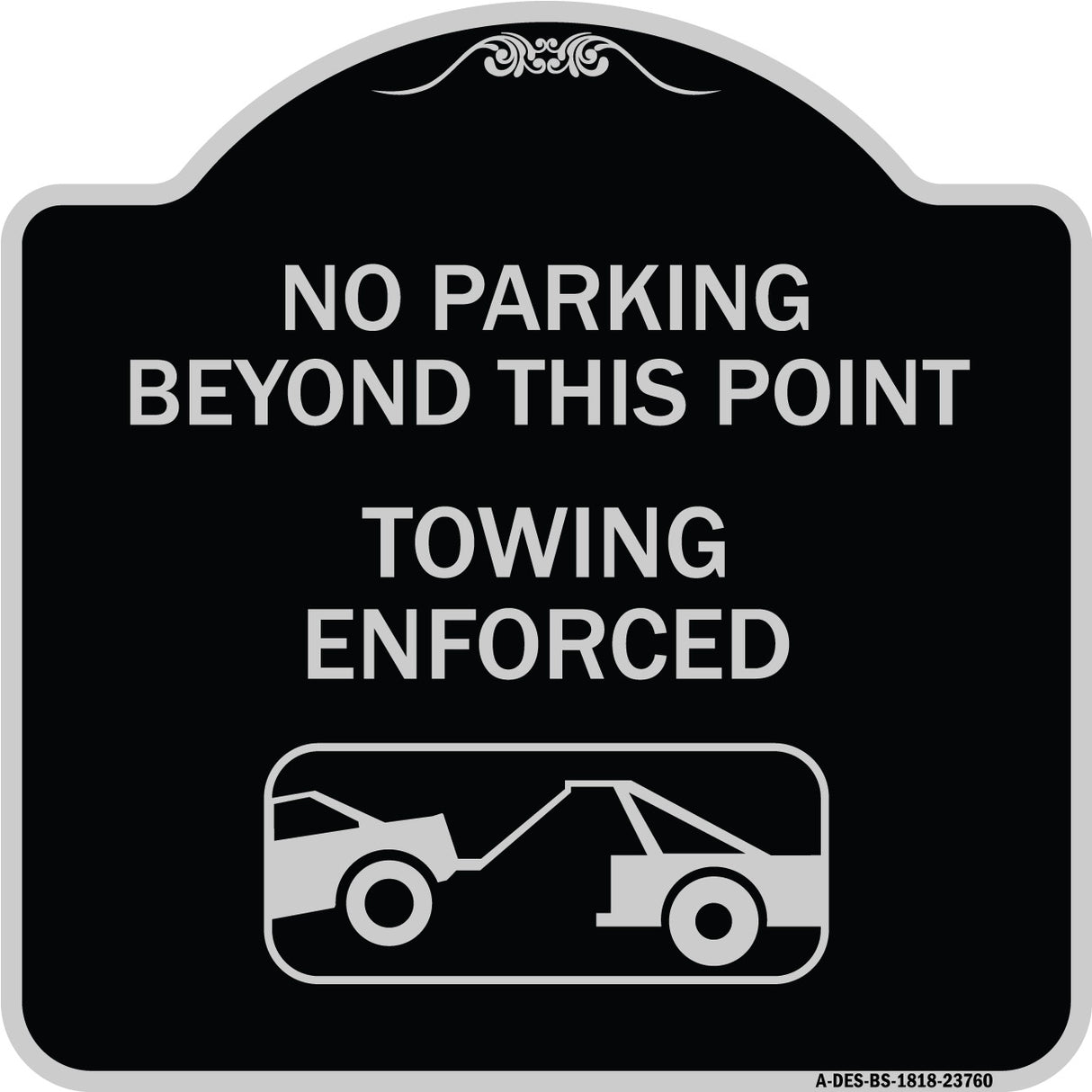No Parking Beyond This Point Towing Enforced with Graphic