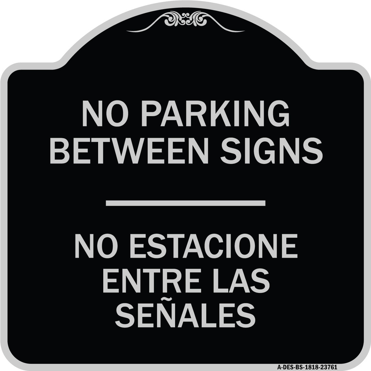 No Parking Between Signs - No Estacione Entre Las Senales