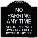 No Parking Anytime Violators Towed Away