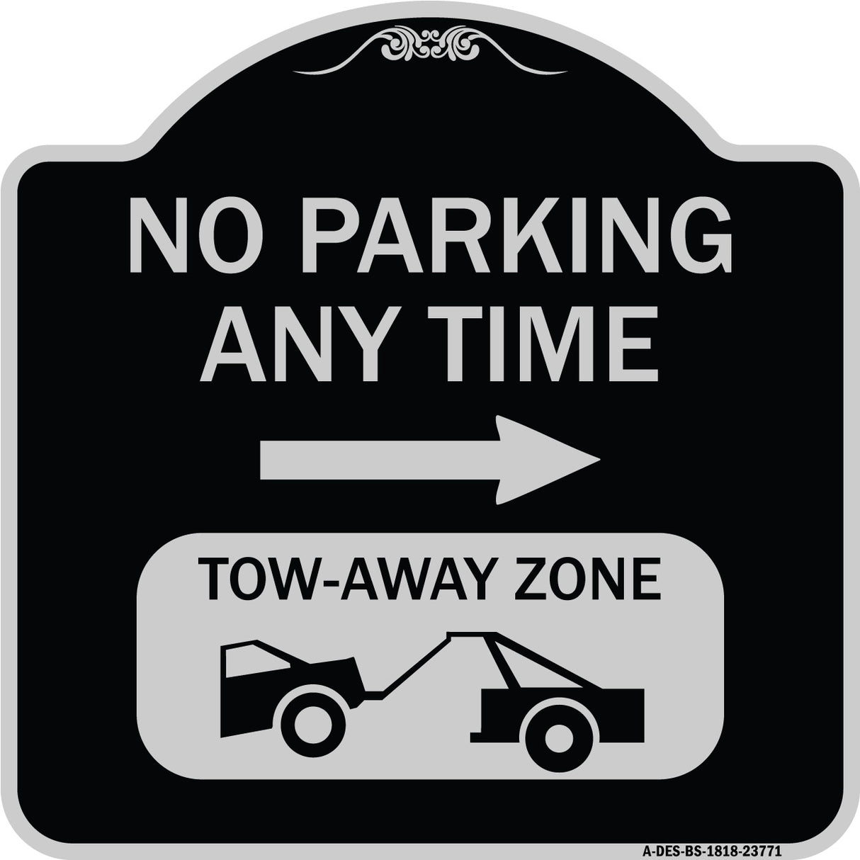 No Parking Anytime Tow-Away Zone with Right Arrow