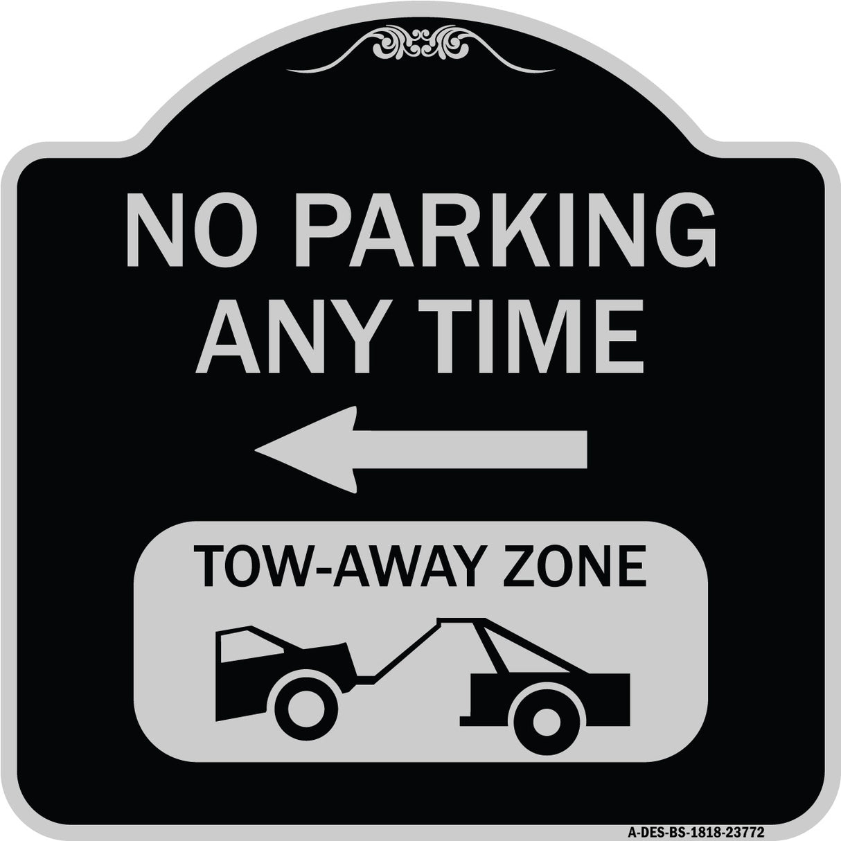 No Parking Anytime Tow-Away Zone with Left Arrow