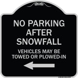 No Parking After Snowfall Vehicles May Be Towed or Plowed-In with Left Arrow