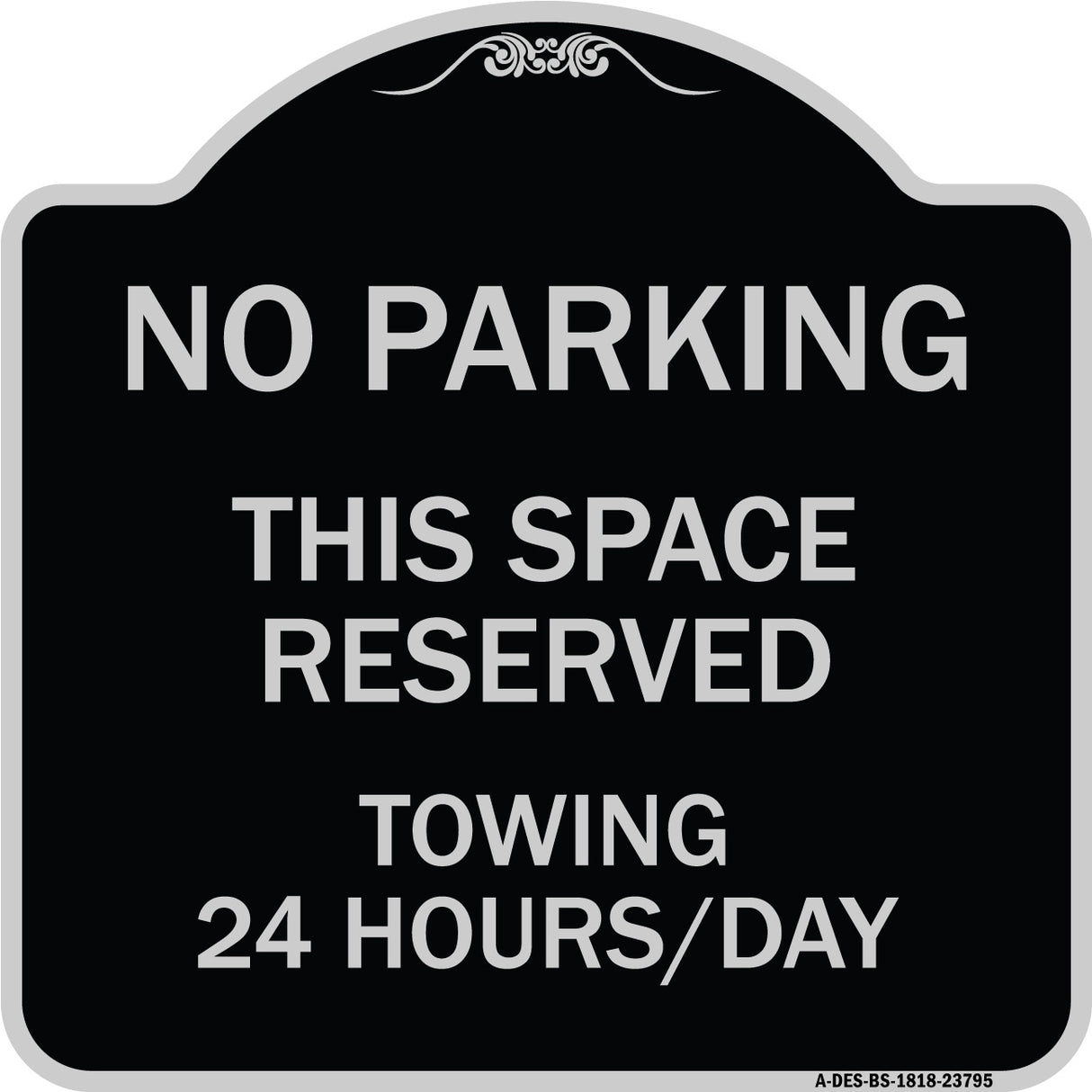 No Parking - This Space Reserved Towing Enforced 24 Hours Day